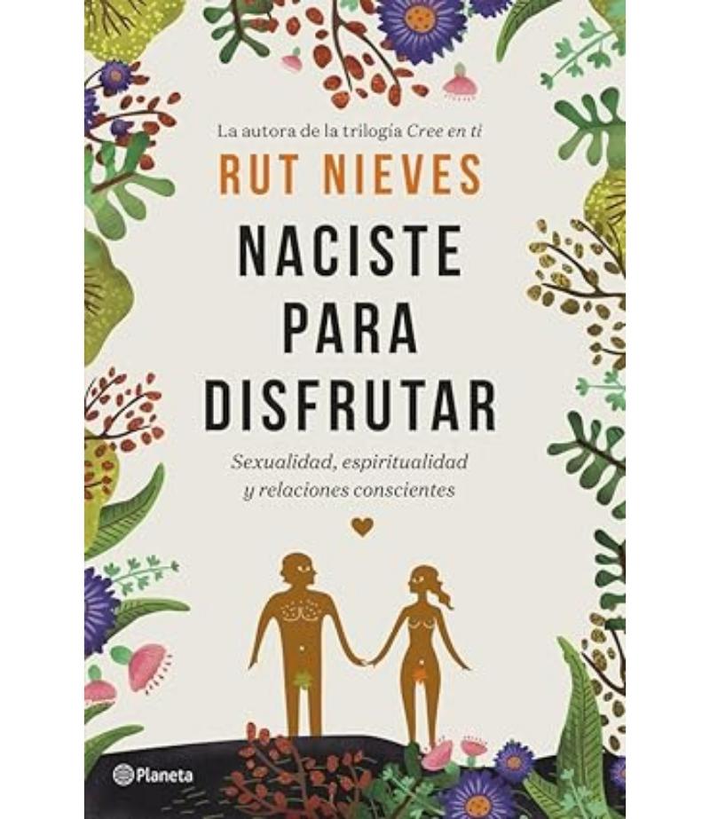 NACISTE PARA DISFRUTAR -TAPA DURA-