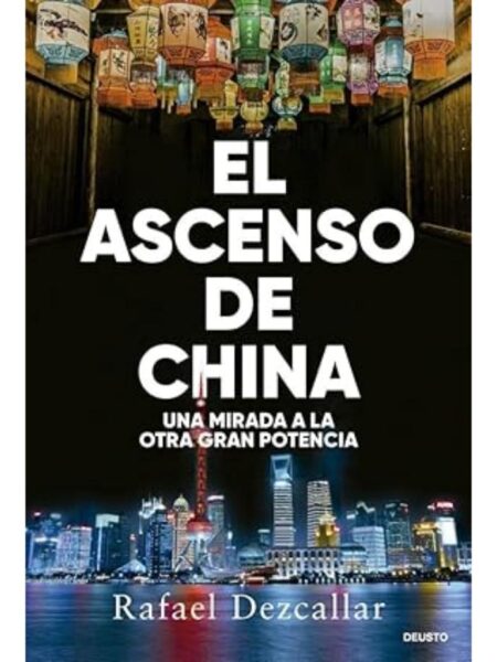 ASCENSO DE CHINA, EL