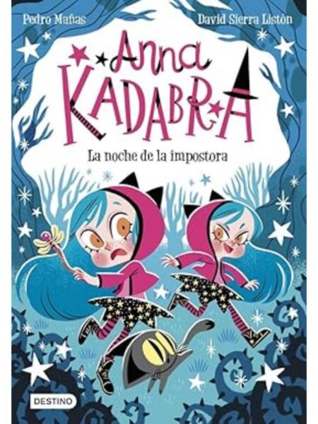 ANNA KADABRA 15 LA NOCHE DE LA IMPOSTORA