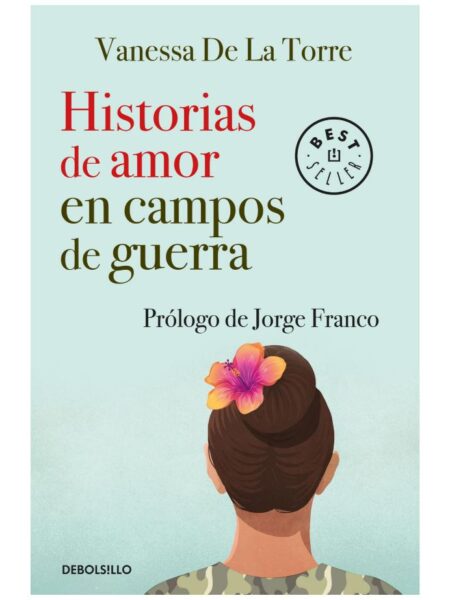 HISTORIAS DE AMOR EN CAMPOS DE GUERRA