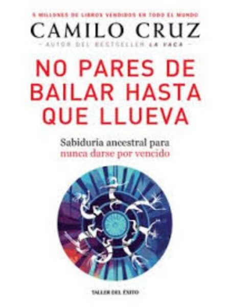 NO PARES DE BAILAR HASTA QUE LLUEVA