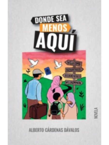 DONDE SEA, MENOS AQUÍ