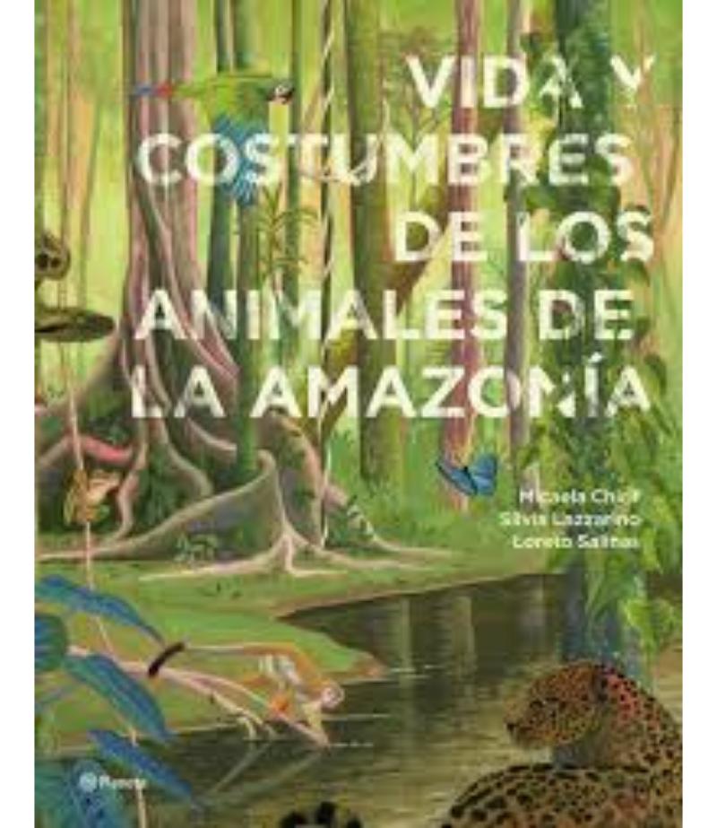 VIDA Y COSTUMBRES DE LOS ANIMALES DE LA AMAZONÍA