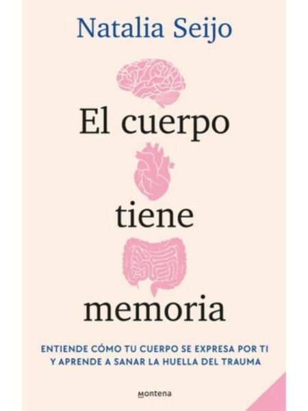 CUERPO TIENE MEMORIA, EL