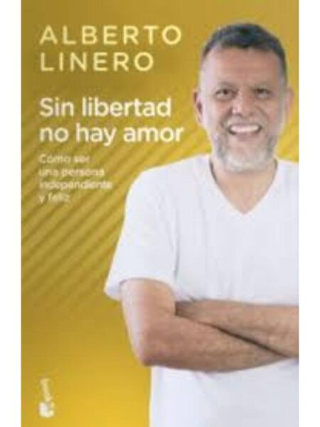 SIN LIBERTAD NO HAY AMOR