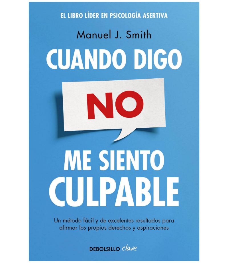 CUANDO DIGO NO, ME SIENTO CULPABLE