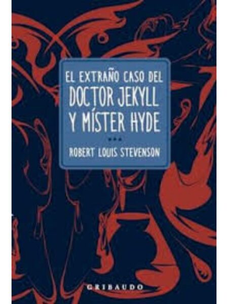 EXTRAÑO CASO DEL DOCTOR JEKYLL Y MÍSTER HYDE, EL