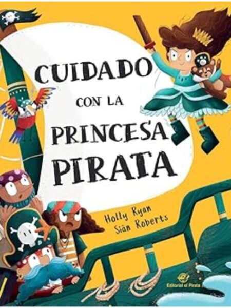 CUIDADO CON LA PRINCESA PIRATA