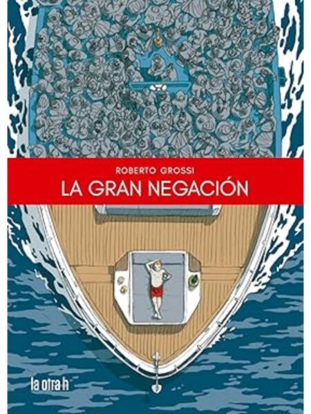 GRAN NEGACIÓN, LA
