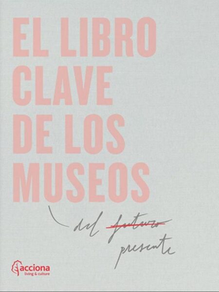 LIBRO CLAVE DE LOS MUSEOS, EL