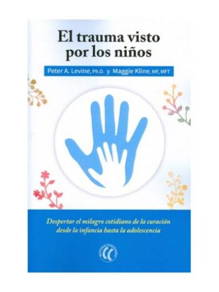 TRAUMA VISTO POR LOS NIÑOS, EL
