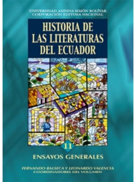 HISTORIA DE LAS LITERATURAS DEL ECUADOR -ENSAYOS GENERALES-