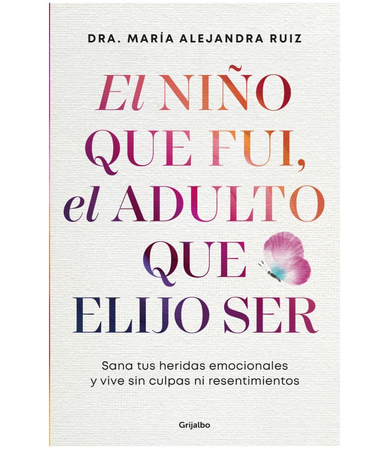 NIÑO QUE FUI, EL ADULTO QUE ELIJO SER, EL
