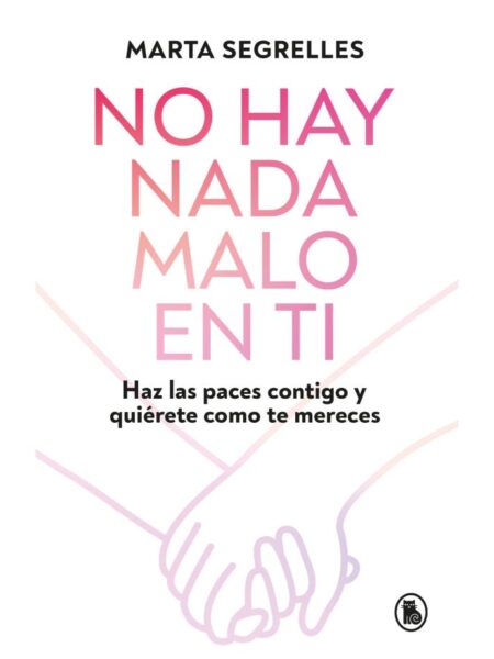 NO HAY NADA MALO EN TI