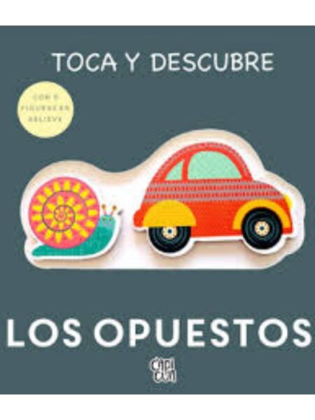 TOCA Y DESCUBRE LOS OPUESTOS