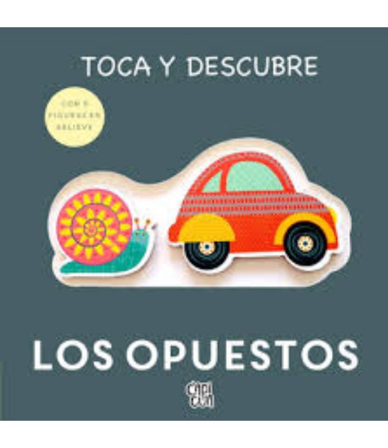 TOCA Y DESCUBRE LOS OPUESTOS