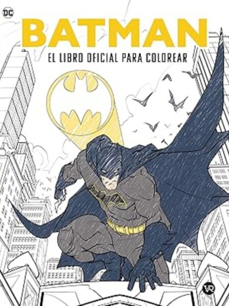 BATMAN EL LIBRO OFICIAL PARA COLOREAR