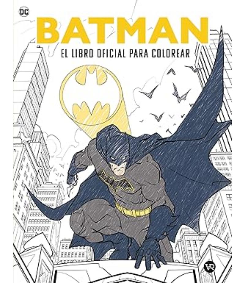 BATMAN EL LIBRO OFICIAL PARA COLOREAR