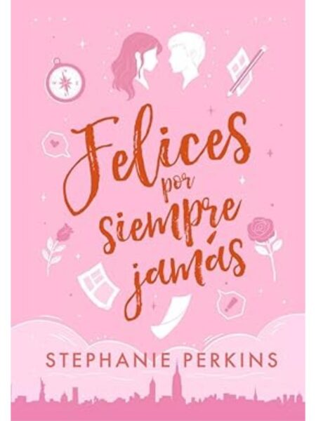 FELICES POR SIEMPRE JAMAS