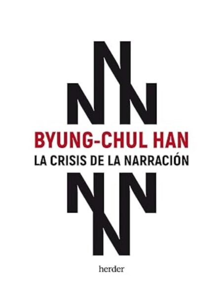 CRISIS DE LA NARRACIÓN, LA