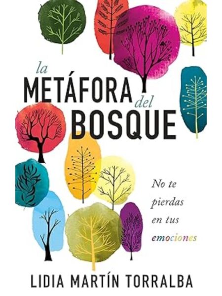 METAFORA DEL BOSQUE, LA