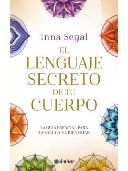 LENGUAJE SECRETO DE TU CUERPO, EL