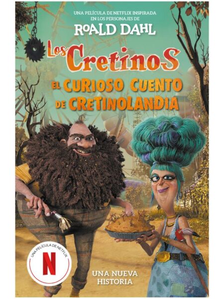 CRETINOS, LOS -EL CURIOSO CUENTO DE CRETINOLANDIA-