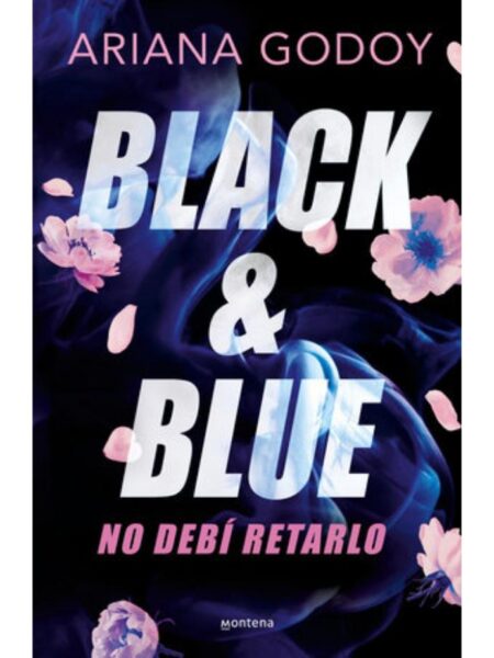 BLACK & BLUE -NO DEBÍ RETARLO-