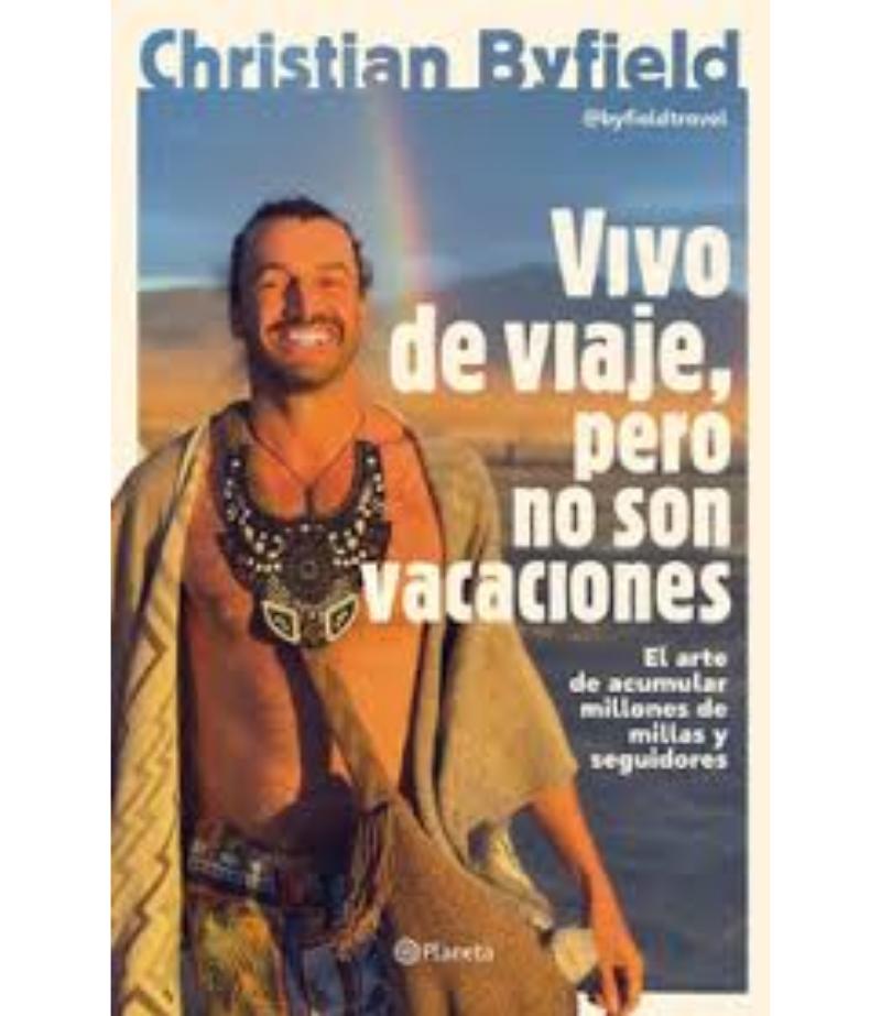 VIVO DE VIAJE, PERO NO SON VACACIONES