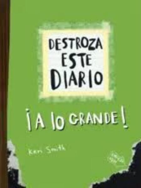 DESTROZA ESTE DIARIO ¡A LO GRANDE! -VERDE FLÚOR-