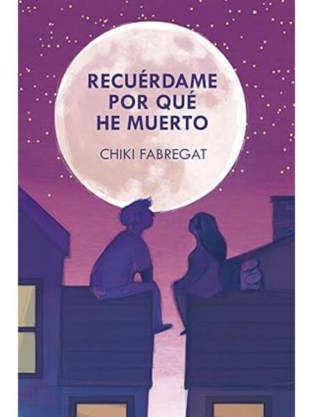 RECUÉRDAME POR QUÉ HE MUERTO