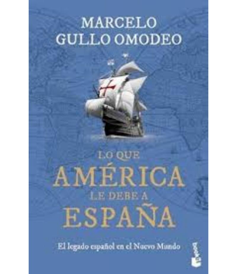 LO QUE AMÉRICA LE DEBE A ESPÑA