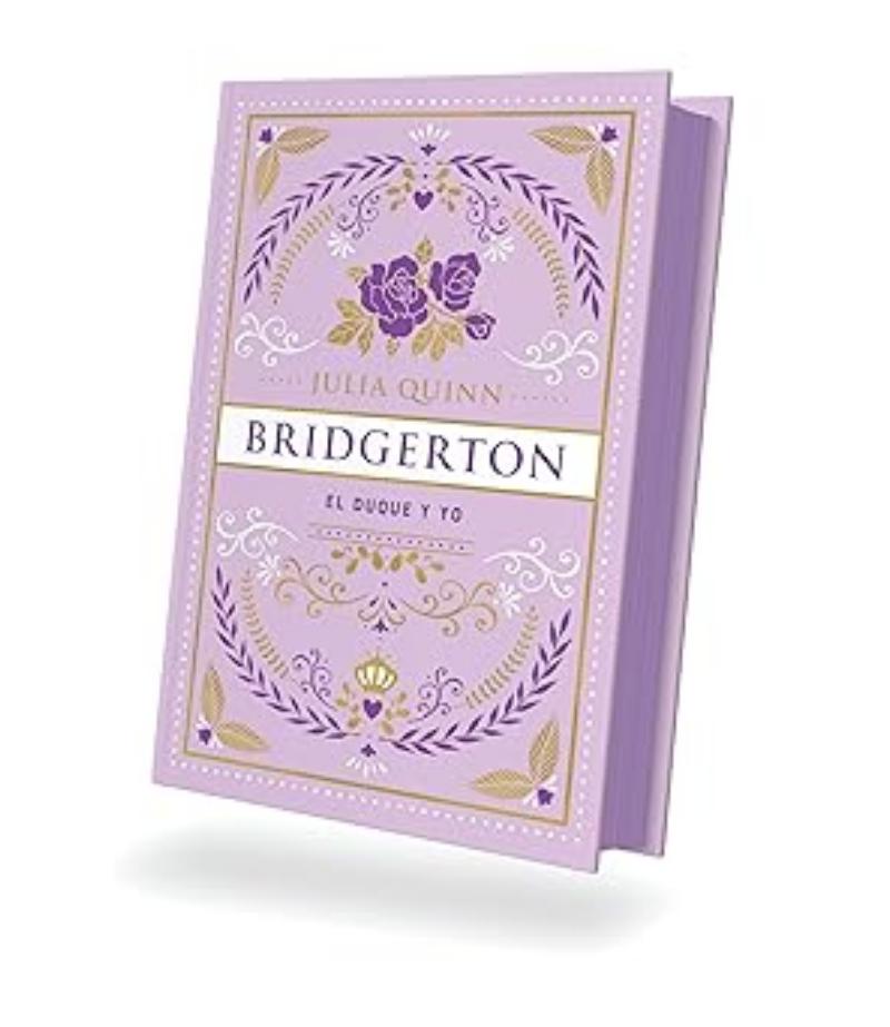 DUQUE Y YO, EL -BRIDGERTON 1- EDICIÓN ESPECIAL