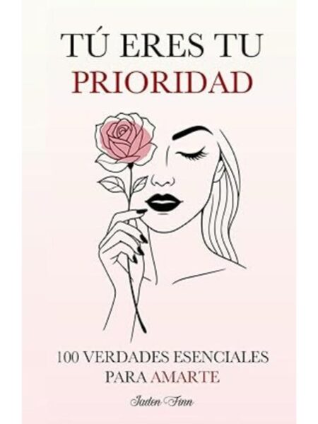 TÚ ERES TU PRIORIDAD