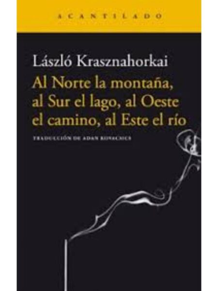 AL NORTE LA MONTAÑA, AL SUR EL LAGO, AL OESTE EL CAMINO, AL ESTE EL RÍO