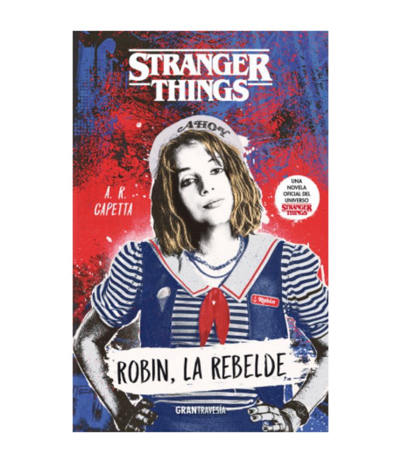 ROBIN, LA REBELDE - STRANGER THINGS-