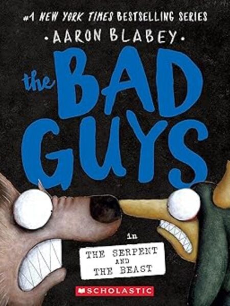 BAD GUYS 19 -THE SERPENT AND THE BEAST-