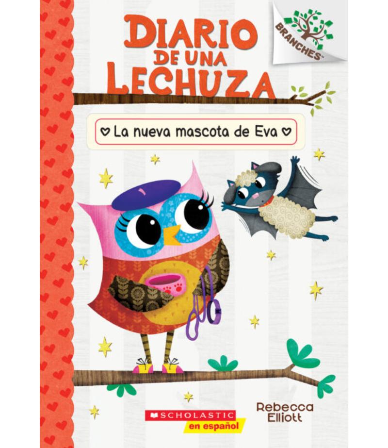 DIARIO DE UNA LECHUZA 15 -LA NUEVA MASCOTA DE EVA-