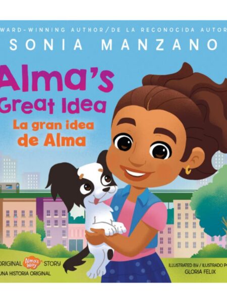 ALMA'S GREAT IDEA / LA GRAN IDEA DE ALMA
