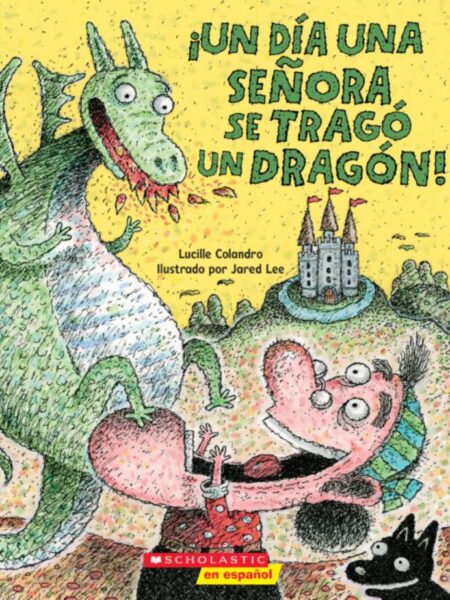 UN DÍA UNA SEÑORA SE TRAGÓ UN DRAGÓN!