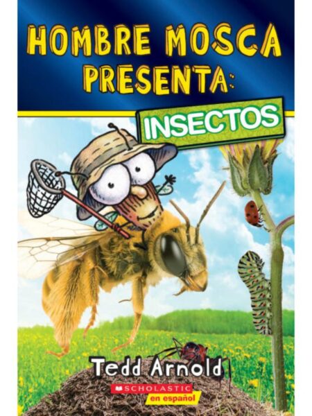 HOMBRE MOSCA PRESENTA -INSECTOS-
