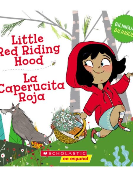 LITTLE RED RIDING HOOD / LA CAPERUCITA ROJA