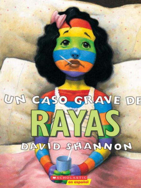 UN CASO GRAVE DE RAYAS (A BAD CASE OF STRIPES)