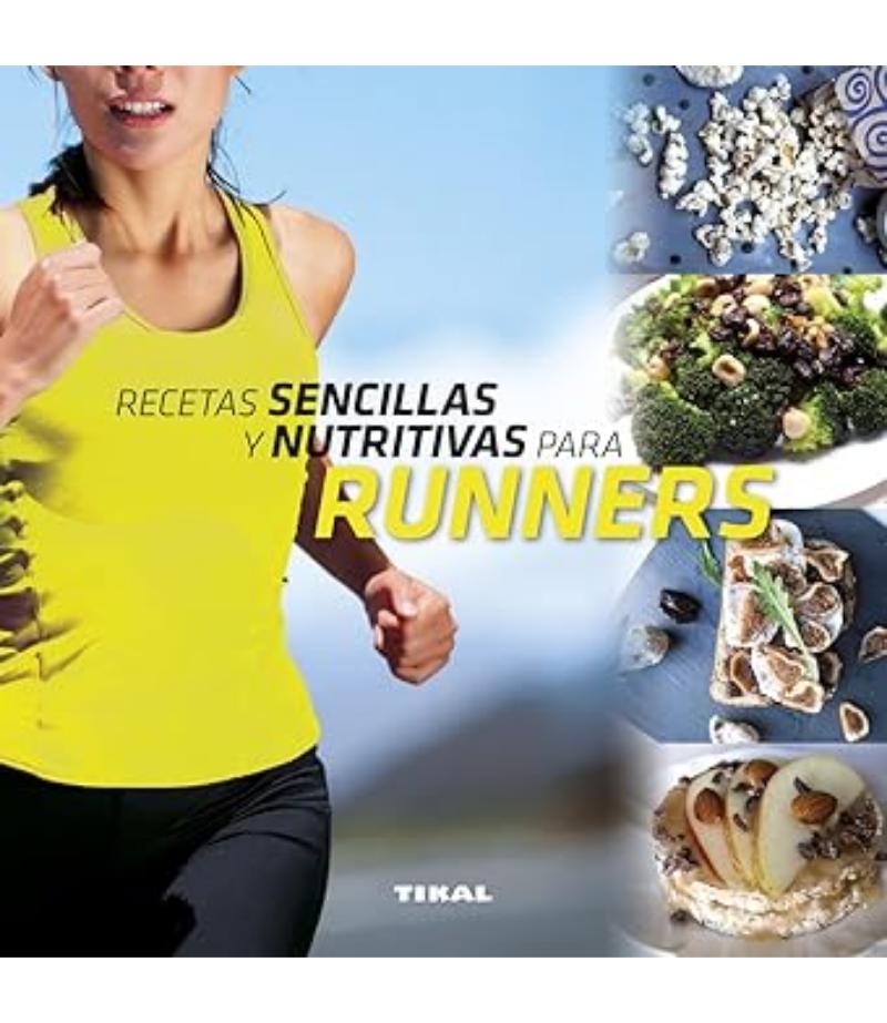 RECETAS SENCILLAS Y NUTRITIVAS PARA RUNNERS
