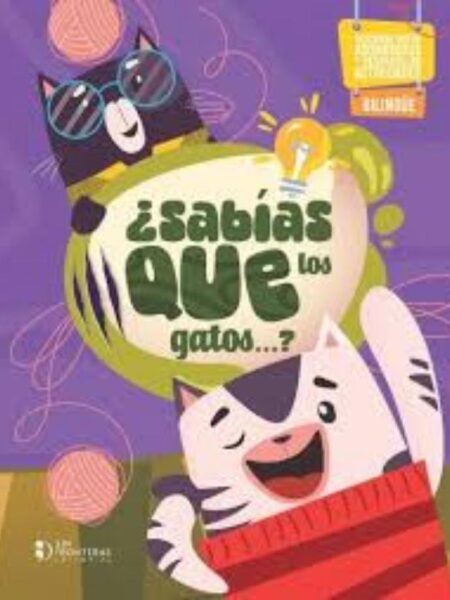 SABÍAS QUÉ LOS GATOS?