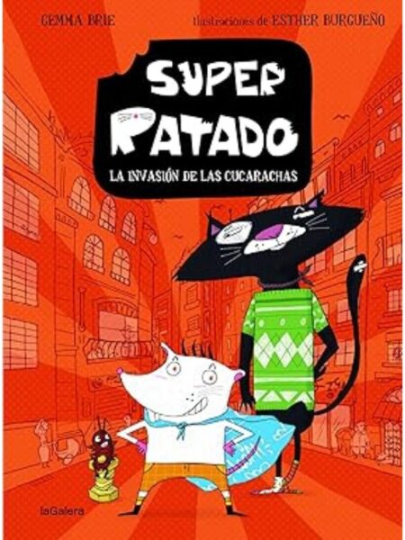 SUPER RATADO 1 -LA INVASIÓN DE LAS CUCARACHAS-