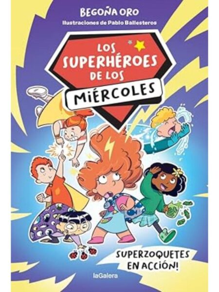 SUPERHÉROES DE LOS MIÉRCOLES 1, LOS -SUPERZOQUETES EN ACCIÓN-