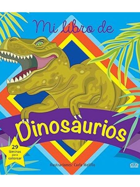 MI LIBRO DE DINOSAURIOS