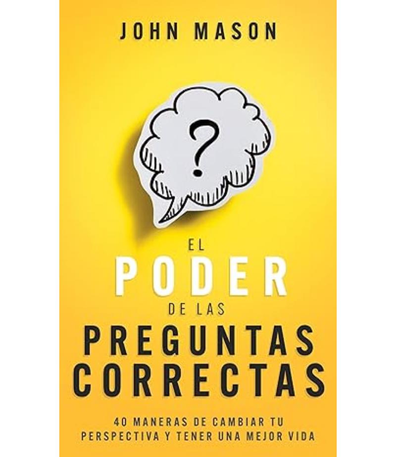 PODER DE LAS PREGUNTAS CORRECTAS, EL