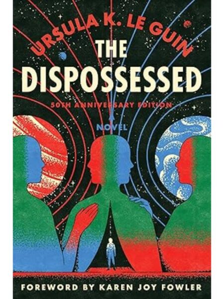 DISPOSSESSED, THE -ANNIVERSARY EDITION-
